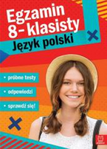 Egzamin ósmoklasisty. J.polski - próbne testy