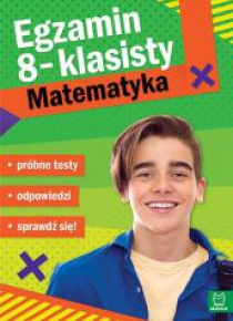 Egzamin ósmoklasisty. Matematyka - próbne testy