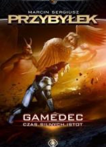Gamedec T.4 Czas silnych istot