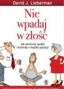 Nie wpadaj w złość