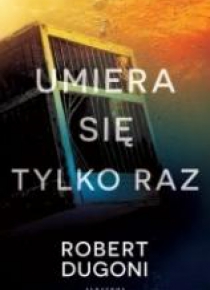 Umiera się tylko raz
