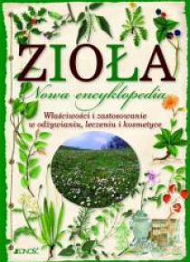 Zioła. Nowa encyklopedia