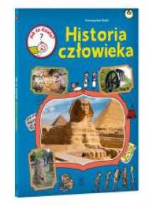 Jak to działa? Historia człowieka