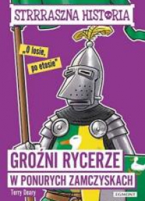 Groźni rycerze w ponurych zamczyskach