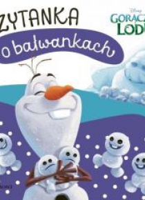Czytanka o bałwankach. Gorączka lodu