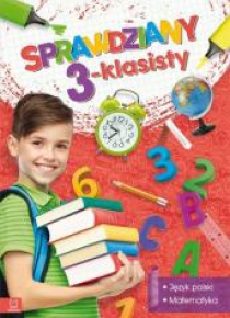 Sprawdziany 3-klasisty. Język polski, matematyka