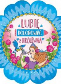 Lubię kolorować z królewną