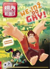 Ralph Demolka w internecie. Wejdź do gry!