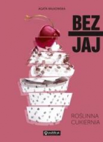 Bez jaj. Roślinna cukiernia