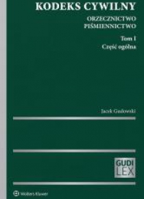 Kodeks cywilny. Orzecznictwo. Piśmiennictwo T.1