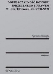 Dopuszczalność dowodu sprzecznego z prawem...
