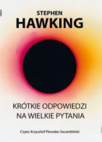 Krótkie odpowiedzi na wielkie pytania audiobook