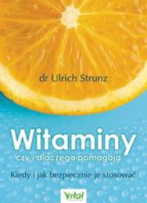 Witaminy - czy i dlaczego pomagają