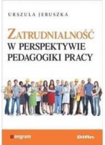 Zatrudnialność w perspektywie pedagogiki pracy