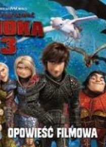 Jak wytresować smoka 3. Opowieść filmowa