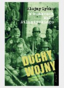 Duchy wojny T.2 W bunkrach Wału Atlantyckiego