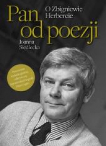 Pan od poezji. O Zbigniewie Herbercie w.2
