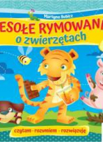 Wesołe rymowanki o zwierzętach 6-8lat