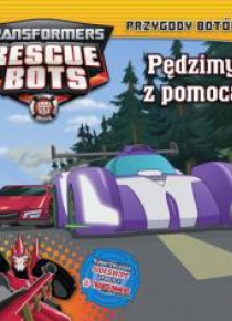 Transformers Rescue Bots. Przygody Botów 4