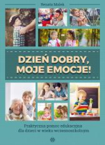 Dzień dobry, moje emocje!