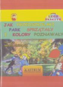 Jak przedszkolaki park sprzątały i kolory.. +CD