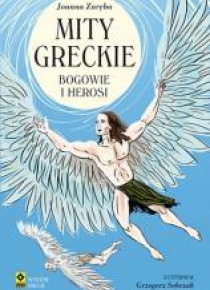 Mity greckie. Bogowie i herosi wyd. 2