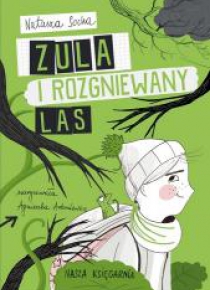Zula i rozgniewany las