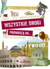 Wszystkie drogi prowadzą do...