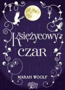 Saga księżycowa T.2 Księżycowy czar