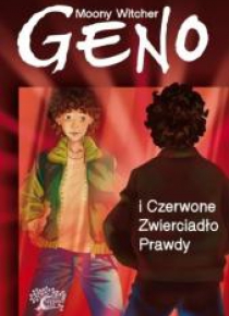 Geno i Czerwone Zwierciadło Prawdy