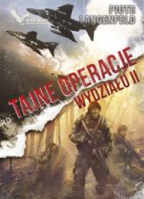 Czerwona ofensywa T.6 Tajne operacje Wydziału II