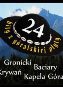 24 hity z góralskiej płyty CD