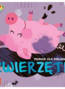 Zadania dla malucha. Zwierzęta