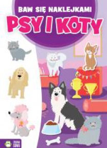 Baw się naklejkami. Psy i koty