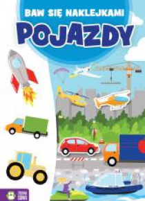 Baw się naklejkami. Pojazdy