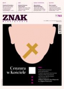 Miesięcznik Znak 765 2/2019 Cenzura w Kościele