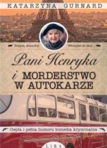 Pani Henryka i morderstwo w autokarze