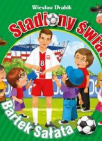 Stadiony świata. Bartek Sałata