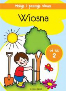 Maluję i poznaję słowa - Wiosna