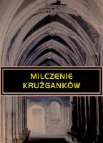 Milczenie krużganków