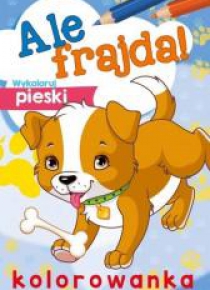 Ale frajda! Wykoloruj pieski