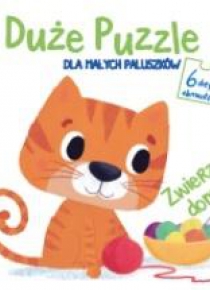 Duże puzzle dla małych paluszków -Zwierzęta domowe