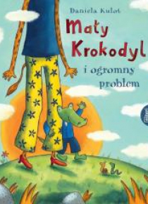 Mały Krokodyl i ogromy problem