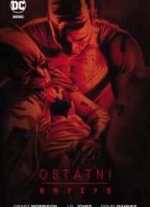 DC DELUXE Ostatni kryzys