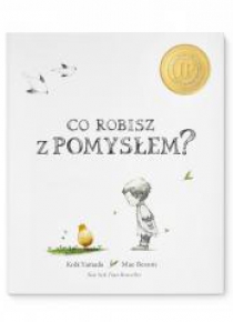 Co robisz z pomysłem?