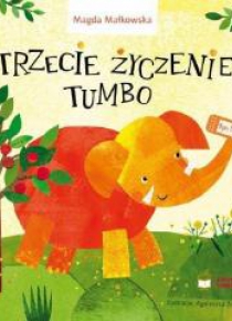 Trzecie życzenie Tumbo