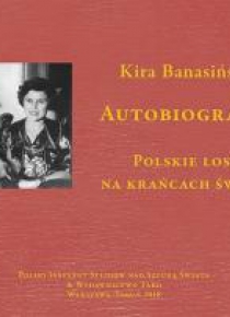 Autobiografia. Polskie losy na krańcach świata