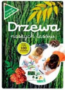Poznaję i rysuję. Drzewa naszych lasów