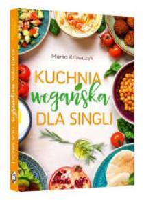 Kuchnia wegańska dla singli