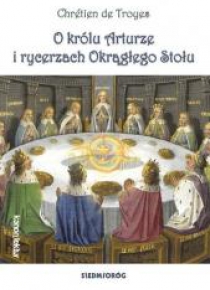 O królu Arturze i rycerzach okrągłego stołu